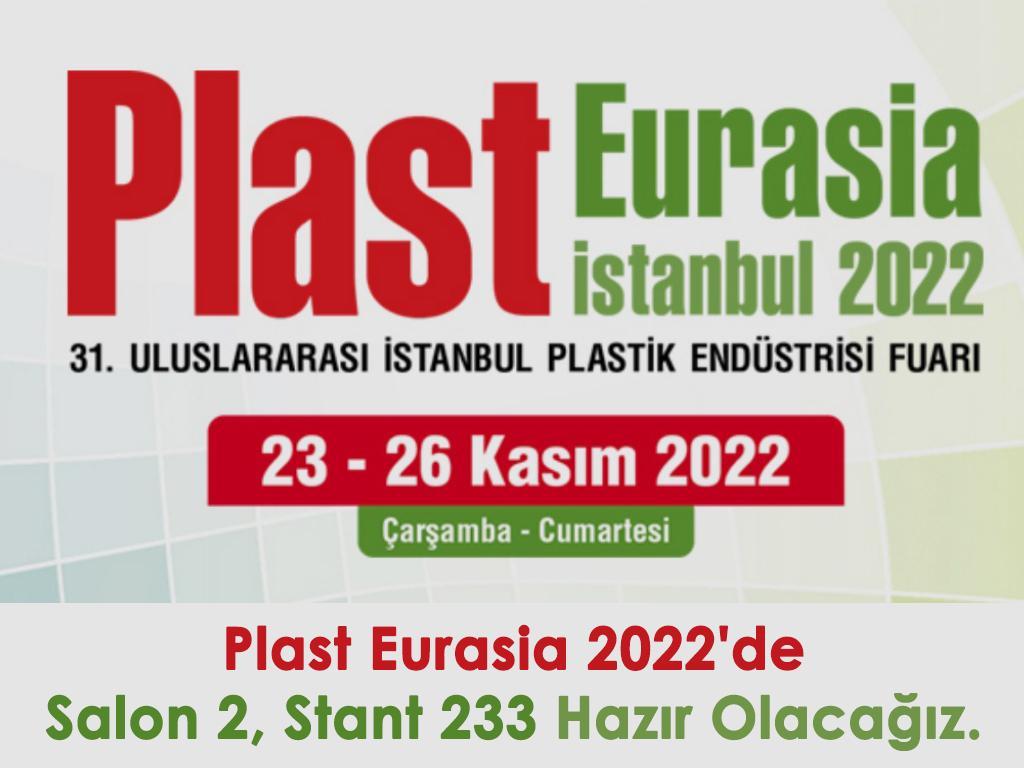 Plast Eurasia; Halle 2, Stand 233 Wir werden bereit sein.